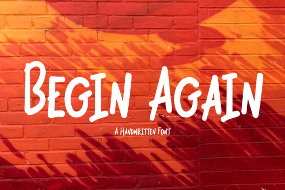 Begin Again: A Handwritten Font for Modern Editorial Design